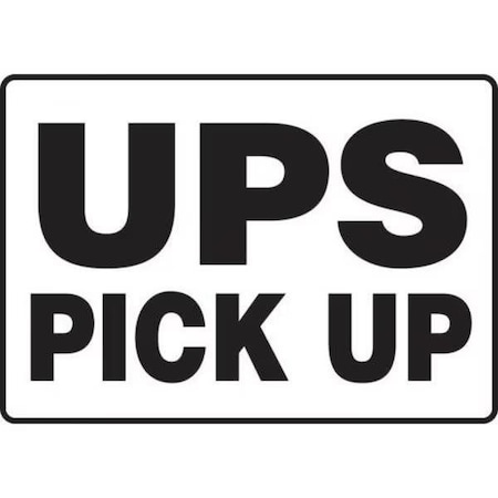 Accuform SAFETY SIGN UPS PICK UP 10 X 14 MVHR549VP MVHR549VP